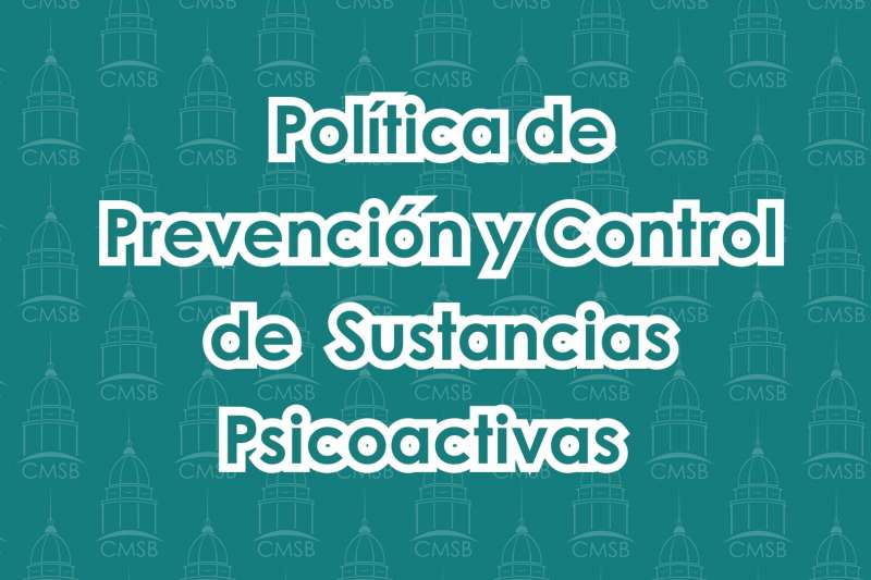 Política de Prevención y Control de Sustancias Psicoactivas  